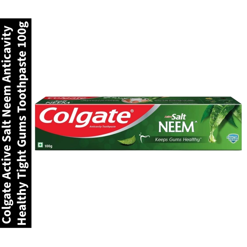 Active Salt Neem Colgate Anticavity Healthy Tight Gums Toothpaste 100g